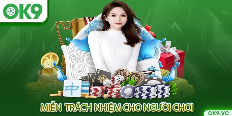 Miễn trừ trách nhiệm dành cho người chơi 