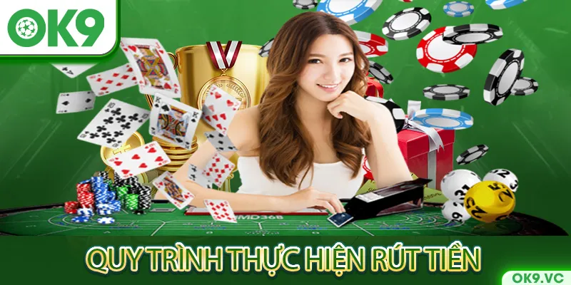 Rút tiền OK9 với quy trình đơn giản nhất 2024